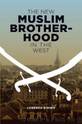 The New Muslim Brotherhood in the West (Columbia Studies in Terrorism and Irregular Warfare) by Lorenzo Vidino