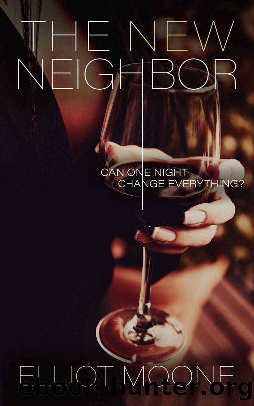 The New Neighbor: Cheating Wife Erotica | Hotwife Erotica | Cuckold Erotica by Elliot Moone
