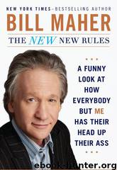 The New New Rules by Bill Maher