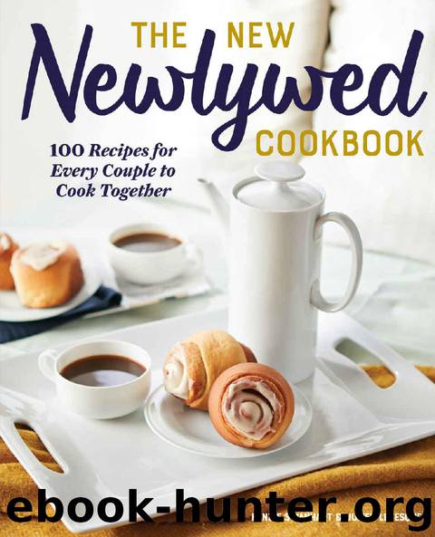 The New Newlywed Cookbook: 100 Recipes for Every Couple to Cook Together by Kenzie Swanhart & Julien Levesque