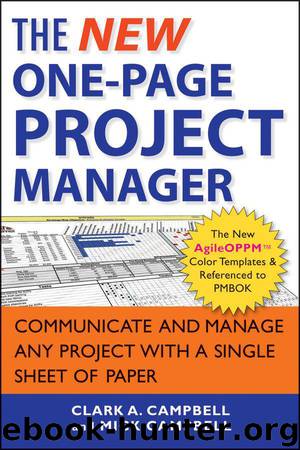 The New One-Page Project Manager: Communicate and Manage Any Project With A Single Sheet of Paper by Clark A. Campbell & Mick Campbell