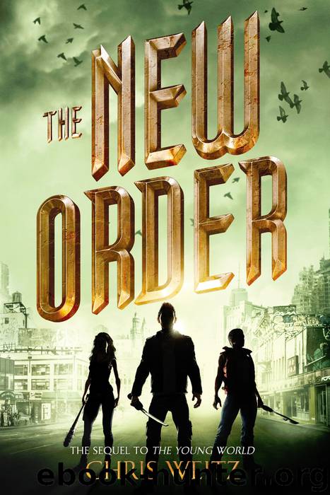 The New Order by Chris Weitz