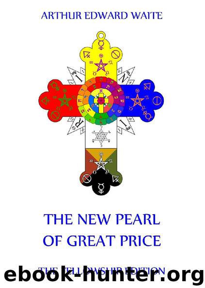 The New Pearl of Great Price by Arthur Edward Waite