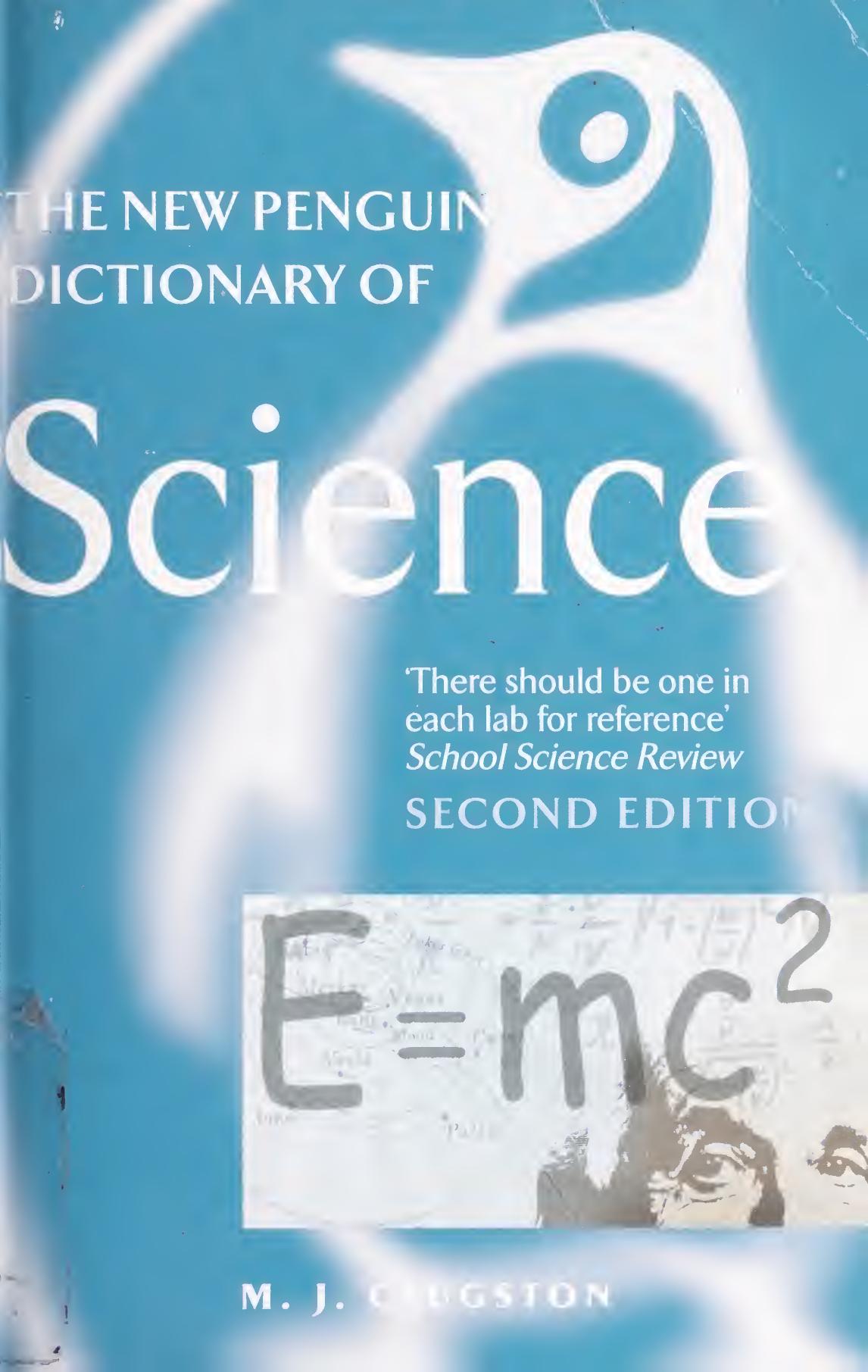 The New Penguin Dictionary of Science by M. J. Clugston