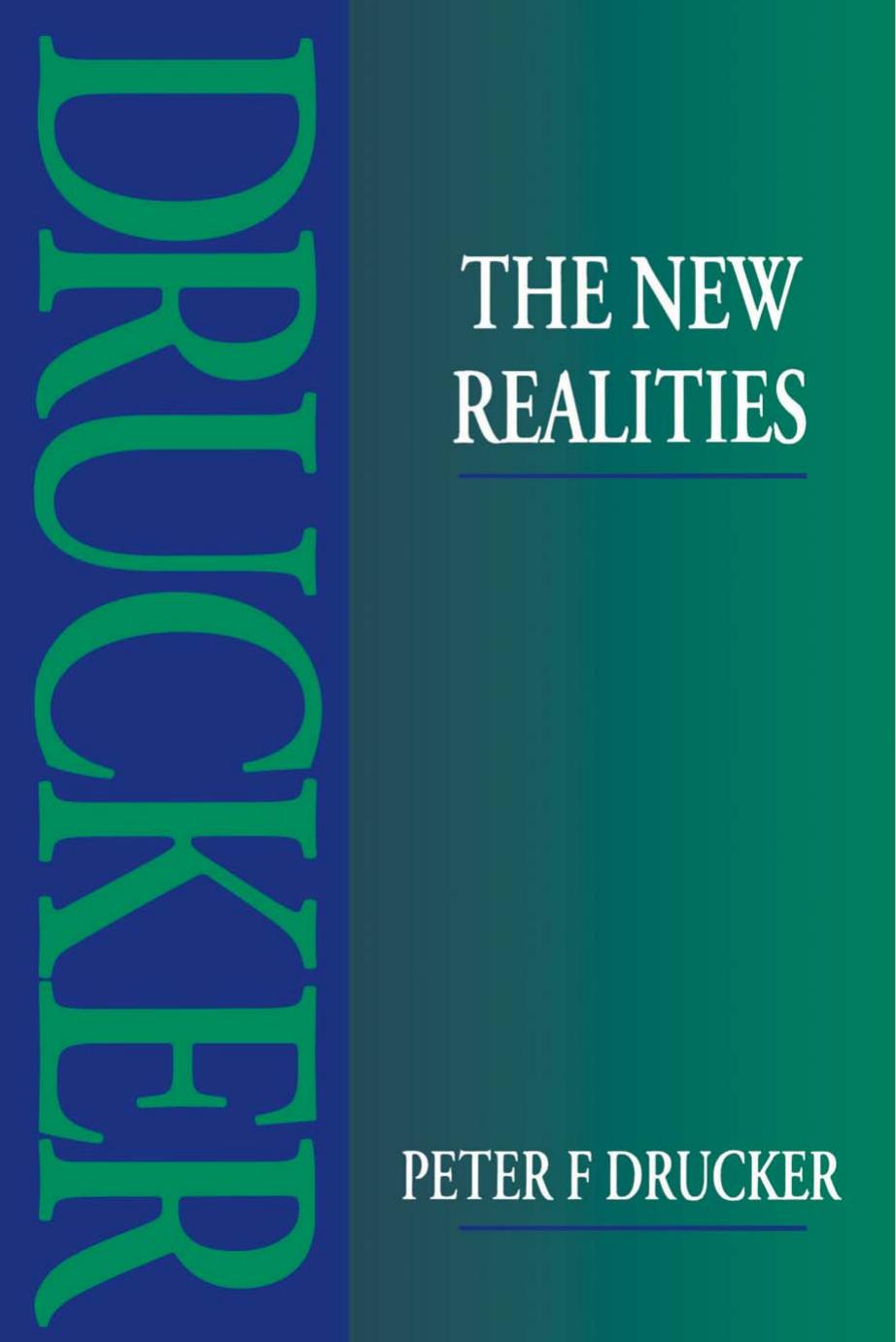 The New Realities by Peter Drucker