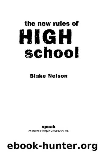 The New Rules of High School by Blake Nelson