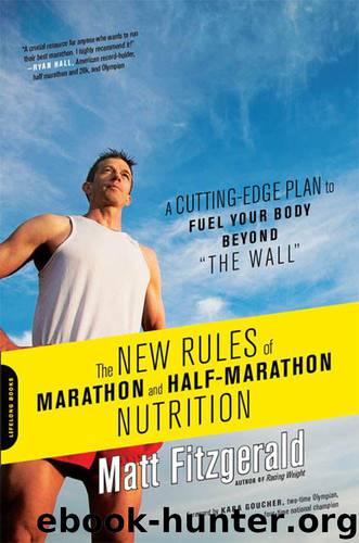The New Rules of Marathon and Half-Marathon Nutrition by Matt Fitzgerald