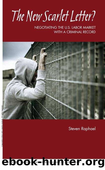 The New Scarlet Letter? : Negotiating the U.S. Labor Market with a Criminal Record by Steven Raphael
