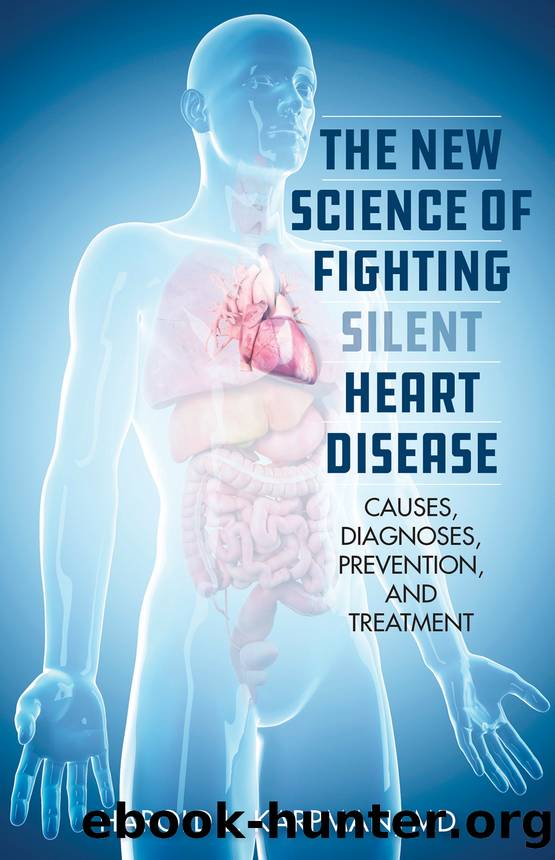 The New Science of Fighting Silent Heart Disease by Harold L. Karpman MD