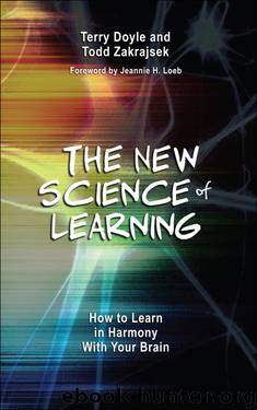 The New Science of Learning: How to Learn in Harmony With Your Brain by Terry Doyle & Todd Zakrajsek