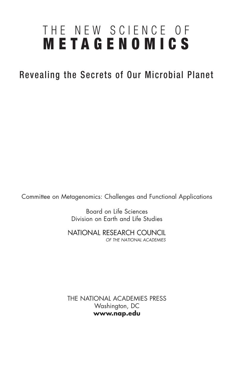 The New Science of Metagenomics: Revealing the Secrets of Our Microbial Planet by Unknow