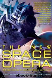 The New Space Opera 1 by Gardner Dozois & Jonathan Strahan