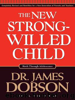 The New Strong-Willed Child by Dobson James C