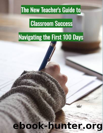 The New Teacher's Guide to Classroom Success: Navigating the First 100 Days by AI Academy The Insight Job