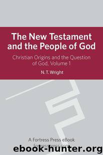 The New Testament and the People of God by N. T. Wright