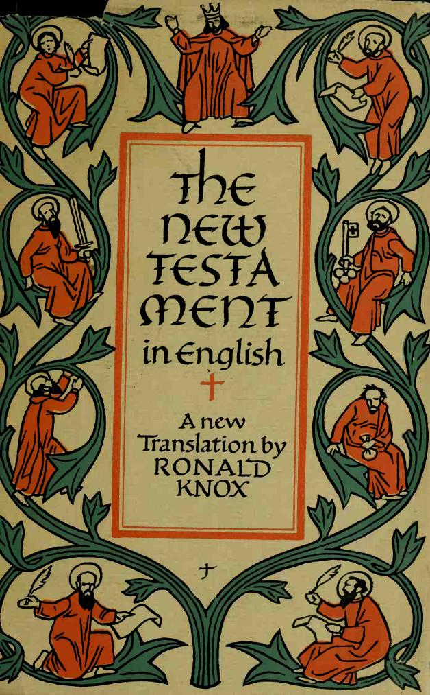 The New Testament in English: A new translation by Ronald Knox by Ronald Knox