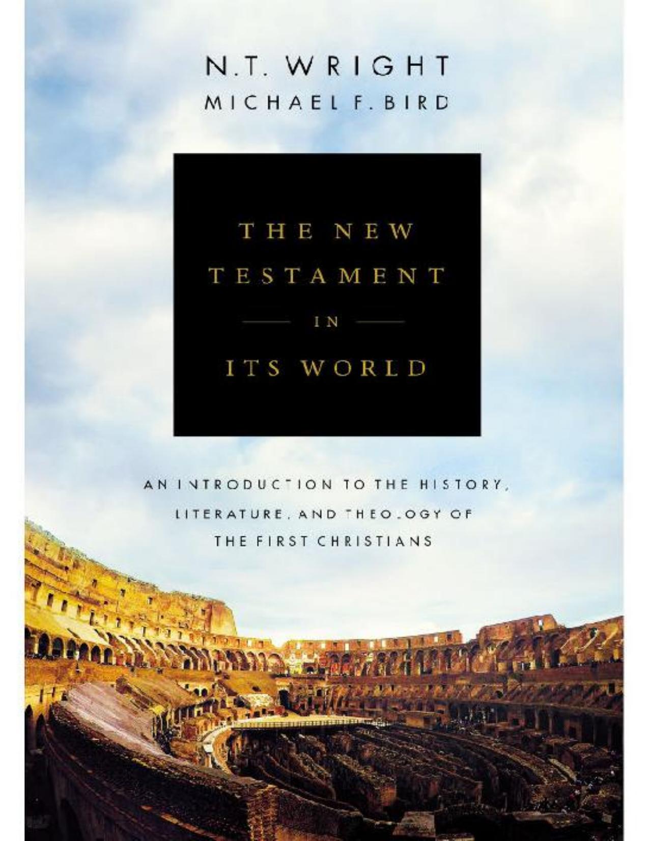 The New Testament in Its World by WRIGHT