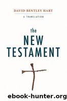 The New Testament: A Translation by Hart David Bentley