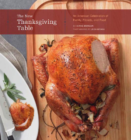 The New Thanksgiving Table: An American Celebration of Family, Friends, and Food (repost) by Diane Morgan