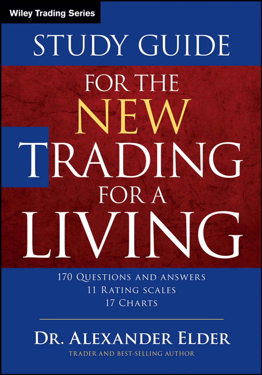 The New Trading for a Living Study Guide by Alexander Elder