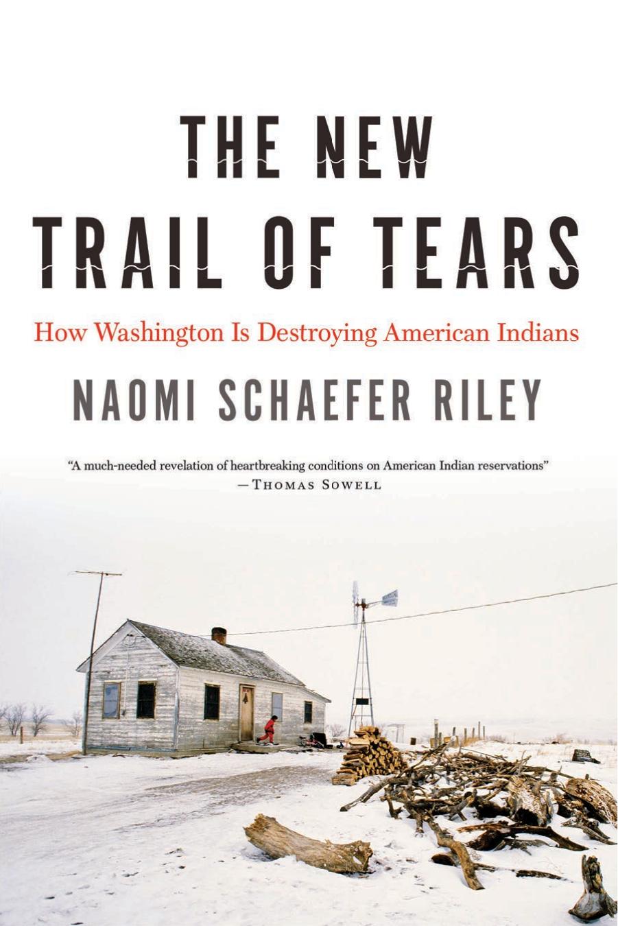 The New Trail of Tears by Naomi Schaefer Riley