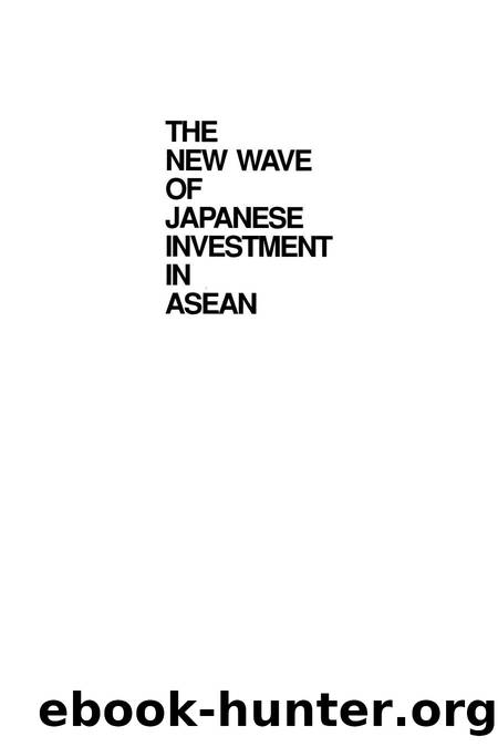 The New Wave of Japanese Investment in ASEAN: Determinants and Prospects by Pasuk Phongpaichit