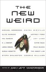 The New Weird by Ann Van der Meer & Jeff Van der Meer