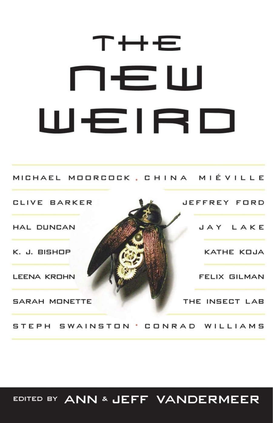 The New Weird by Ann VanderMeer & Jeff VanderMeer