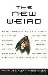 The New Weird by Ann Vandermeer & Jeff Vandermeer