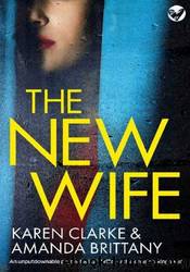 The New Wife by Karen Clarke