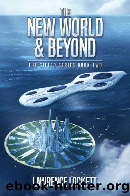The New World & Beyond (The Gifted Series Book 2) by Lawrence Lockett