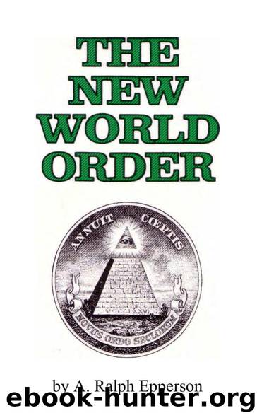 The New World Order by A. Ralph Epperson