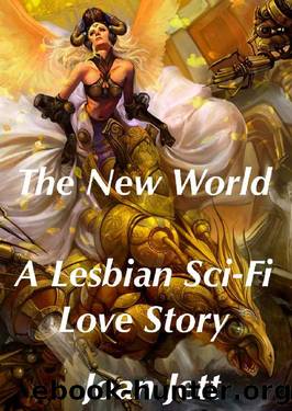 The New World: A Lesbian Sci-Fi by J. Jett