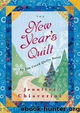 The New Year's Quilt (Elm Creek Quilts Novels) by Chiaverini Jennifer