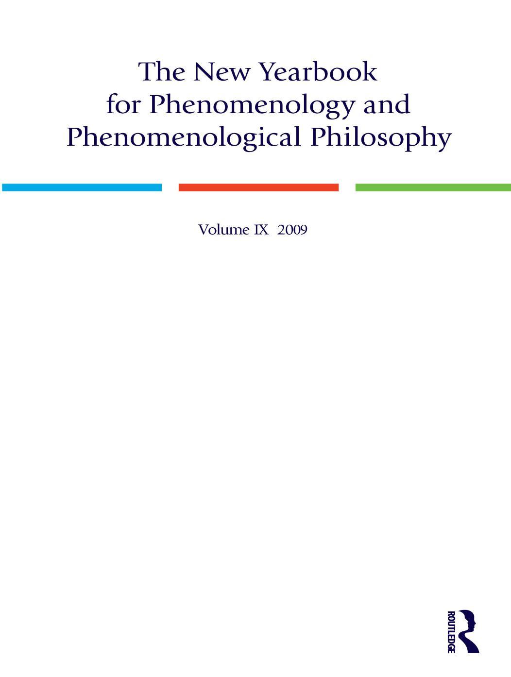 The New Yearbook for Phenomenology and Phenomenological Philosophy: Volume 9, Special Issue (Becoming Heidegger: On the Trail of his Early Occasional Writings, 1910-1927) by Theodore Kisiel (editor) Thomas Sheehan (editor)