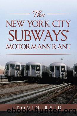 The New York City Subways' Motormans' Rant by Torin Reid