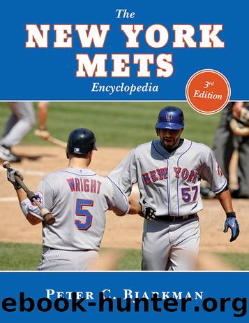 The New York Mets Encyclopedia by Peter C. Bjarkman