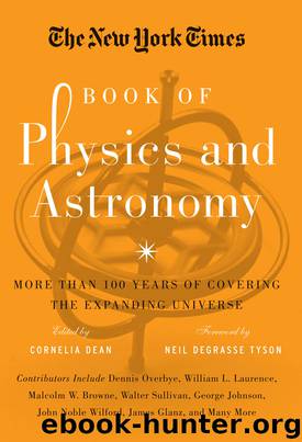 The New York Times Book of Physics and Astronomy by Dean Cornelia