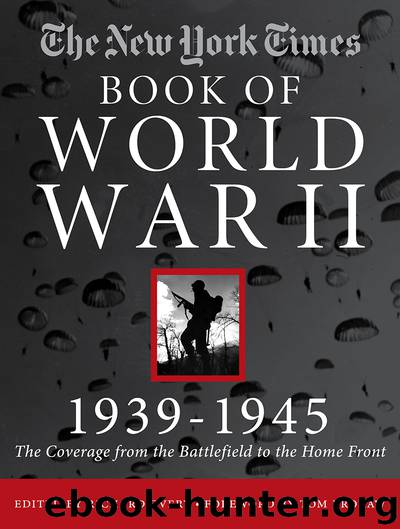The New York Times Book of World War II, 1939-1945 by The New York Times