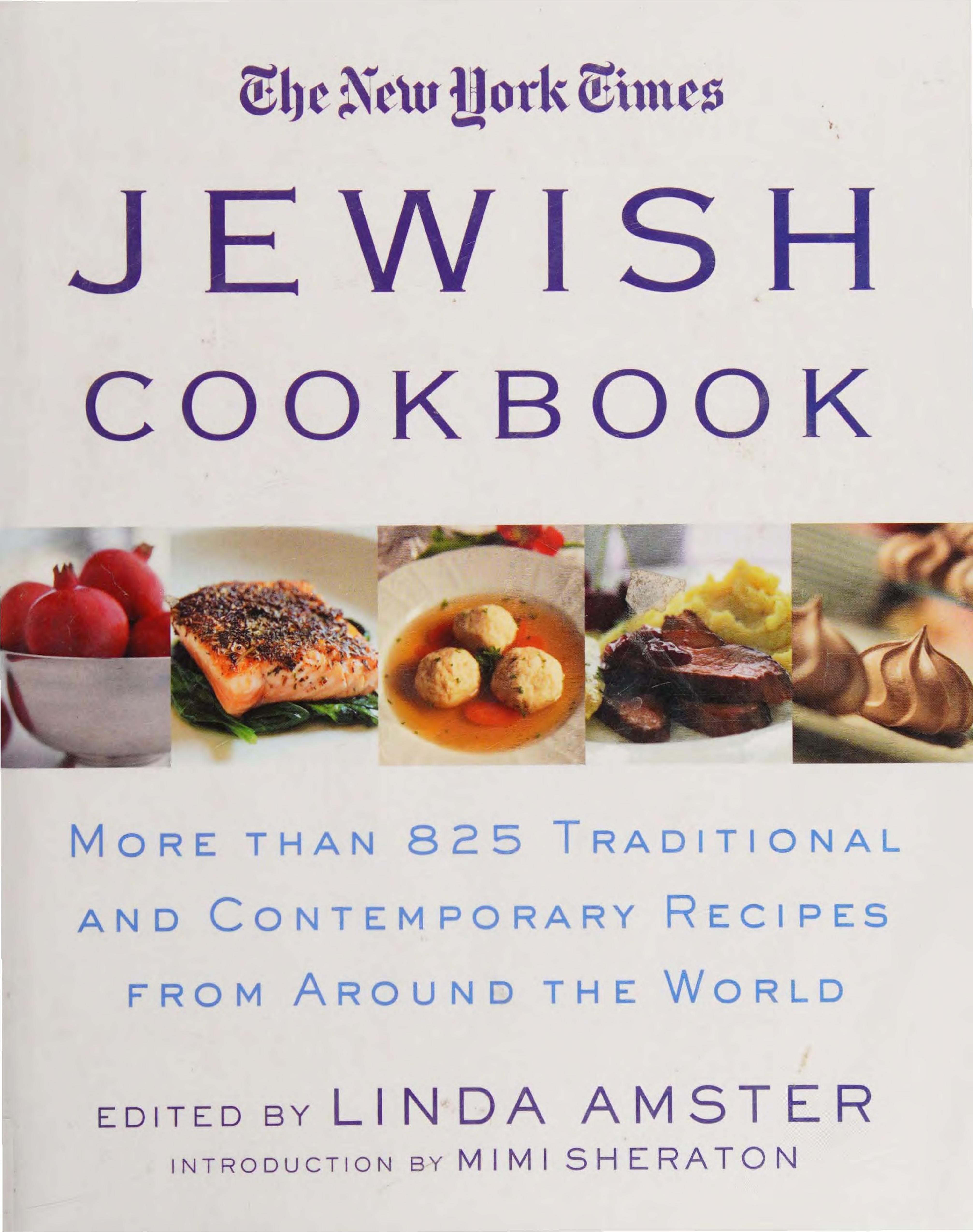 The New York Times Jewish Cookbook: More than 825 Traditional & Contemporary Recipes from Around the World by Linda Amster (editior)