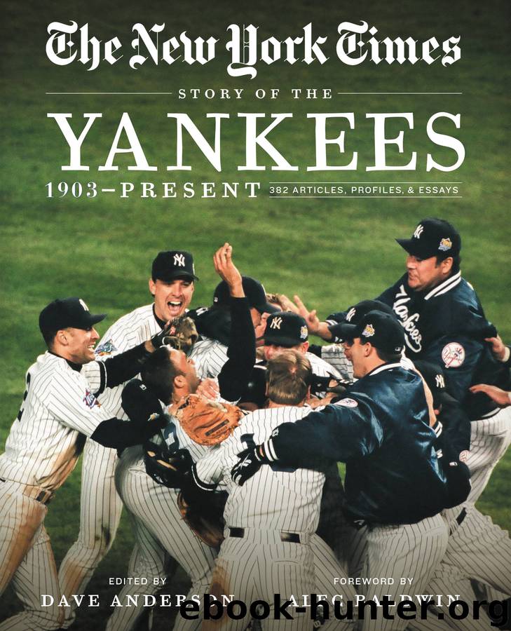 The New York Times Story of the Yankees by The New York Times & Alec Baldwin
