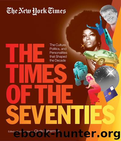 The New York Times The Times of the Seventies by Clyde Haberman