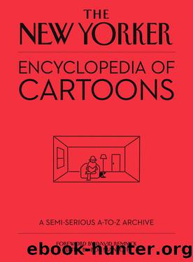 The New Yorker Encyclopedia of Cartoons by David Remnick