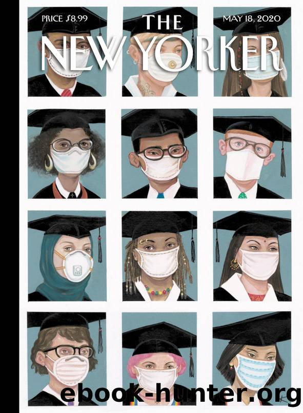The New Yorker Magazine (â 18th May 2020) by David Remnick (Editor In Chief)