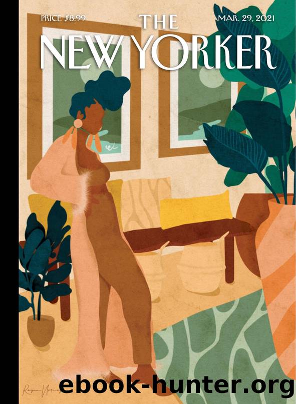 The New Yorker Magazine (â 29th March 2021) by David Remnick (Editor In Chief)