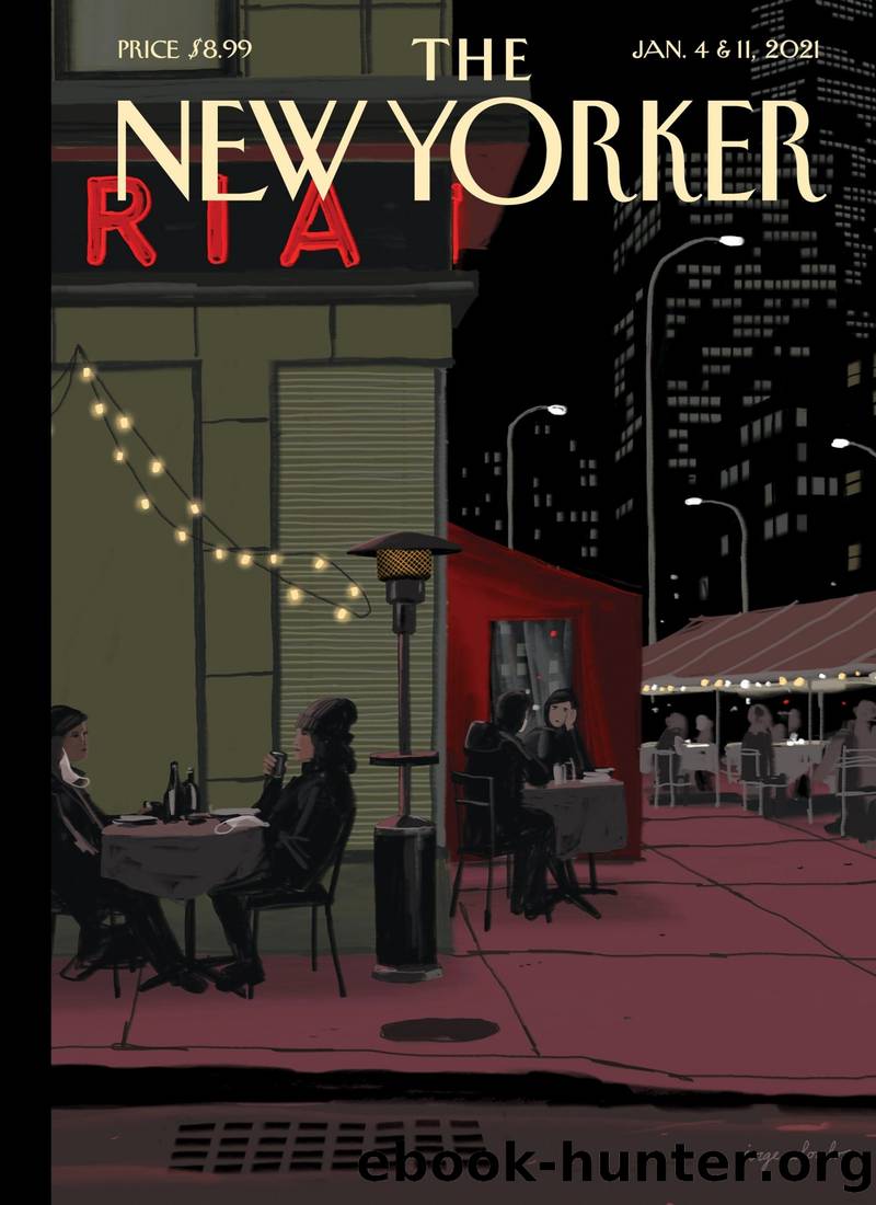The New Yorker Magazine (â 4th & 11th January 2021) by David Remnick (Editor In Chief)