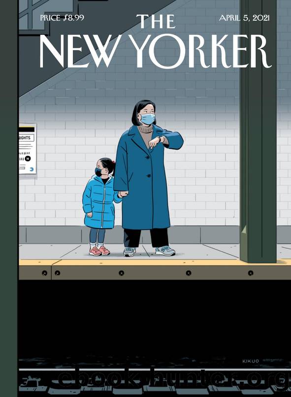 The New Yorker Magazine (â 5th April 2021) by David Remnick (Editor In Chief)