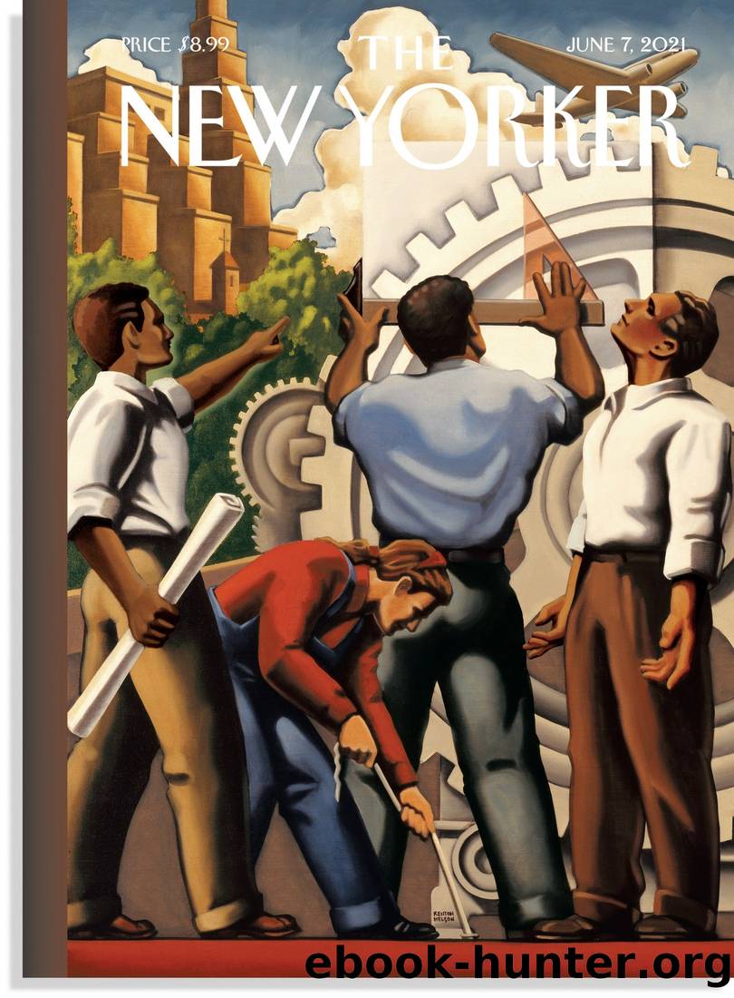 The New Yorker Magazine (â 7th June 2021) by David Remnick (Editor In Chief)