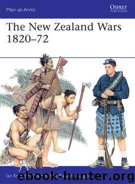 The New Zealand Wars 1820-72 by Ian Knight