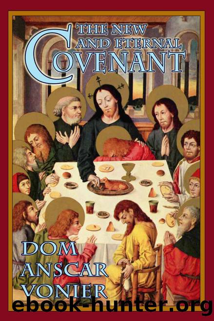 The New and Eternal Covenant by Vonier Dom Anscar